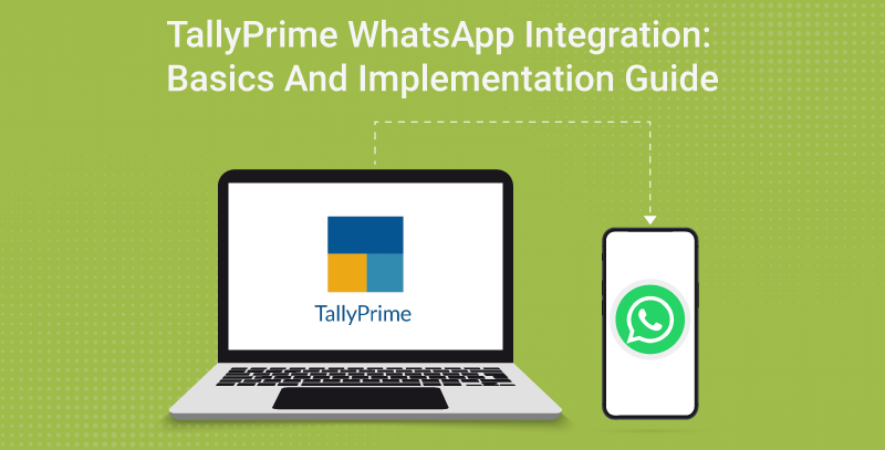 TallyPrime WhatsApp Integration: Basics And Implem